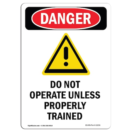 Signmission OSHA Sign, Do Not Operate Unless, 7in X 5in Decal, 5" W, 7" L, Portrait, Do Not Operate Unless OS-DS-D-57-V-1156